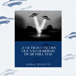 Jorge Rivotti | ...e outras canções que não quiseram ficar para Tias - Volume 2 | CD